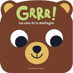 Grrr ! : les sons de la montagne | Caroline Dall'Ava