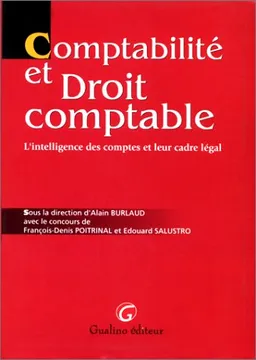 Comptabilité et droit comptable | Alain Burlaud, François-Denis Poitrinal, Edouard Salustro