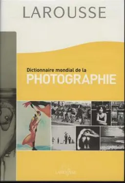 Dictionnaire mondial de la photographie | 