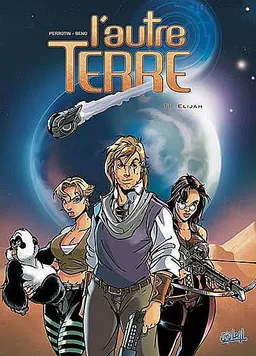 L'autre Terre. Vol. 1. Elijah | Serge Perrotin, Beno