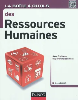 La boîte à outils des ressources humaines : avec 5 vidéos d'approfondissement | Annick Cohen-Haegel