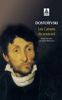Les carnets du sous-sol : récit | Fedor Mikhaïlovitch Dostoïevski