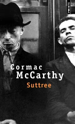 Suttree | Cormac McCarthy, Pierre-Yves Pétillon