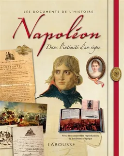 Napoléon : dans l'intimité d'un règne | Dimitri Casali