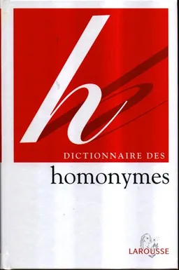 Dictionnaire des homonymes | Micheline Sommant