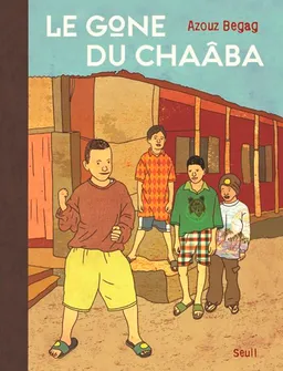 Le gone du Chaâba | Azouz Begag