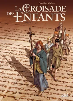 La croisade des enfants | Fabrice David, Luca Malisan
