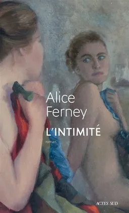 L'intimité | Alice Ferney