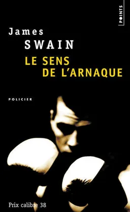 Le sens de l'arnaque | James Swain