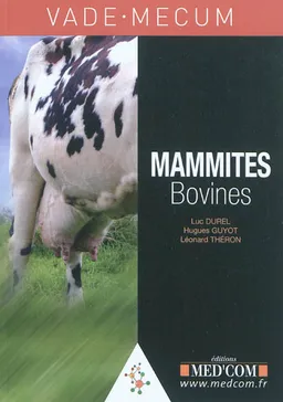 Vade-mecum des mammites bovines | Luc Durel, Hugues Guyot, Léonard Théron