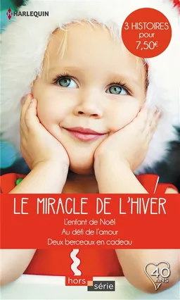 Le miracle de l'hiver | Laura Iding, Josie Metcalfe, Rebecca Winters