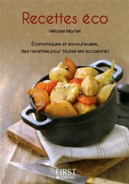 Recettes éco : économiques et savoureuses, des recettes pour toutes les occasions ! | Héloïse Martel