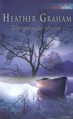 Dangereuse vision | Heather Graham