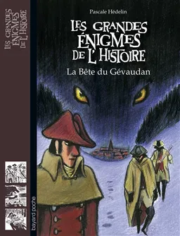 La bête du Gévaudan | Pascale Hédelin, Alban Marilleau