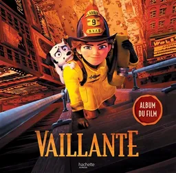 Vaillante : album du film | 