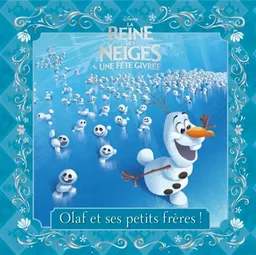La reines des neiges, une fête givrée : Olaf et ses petits frères ! | Walt Disney company, Victoria Saxon, Disney storybook art