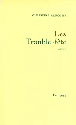 Les trouble-fête | Christine Arnothy