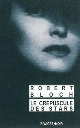 Le crépuscule des stars | Robert Bloch