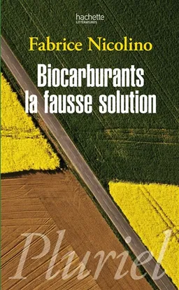 Biocarburants, la fausse solution | Fabrice Nicolino