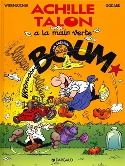 Achille Talon. Vol. 43. Achille Talon a la main verte | Roger Widenlocher, Christian Godard, Roger Widenlocher