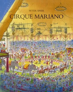 Cirque Mariano | Peter Spier