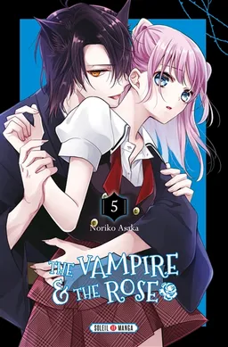The vampire & the rose. Vol. 5 | Noriko Asaka