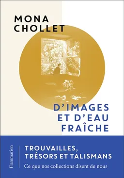 D'images et d'eau fraîche | Mona Chollet