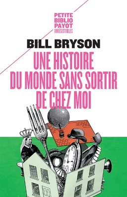 Une histoire du monde sans sortir de chez moi | Bill Bryson, Mario Pasa