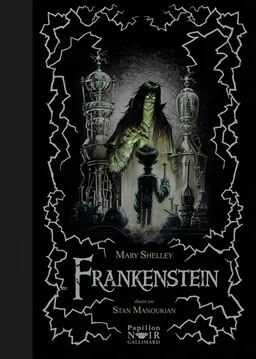 Frankenstein ou Le Prométhée moderne | Mary Wollstonecraft Shelley, Stan