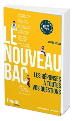 Le nouveau bac : les réponses à toutes vos questions | Olivier Rollot