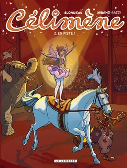 Célimène. Vol. 2. En piste ! | Adeline Blondieau, Emilio Urbano, Manuella Razzi, Filippo Rizzu