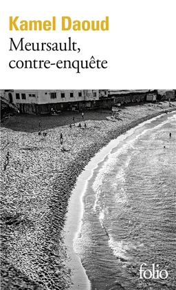 Meursault, contre-enquête | Kamel Daoud
