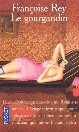 Le gourgandin | Françoise Rey