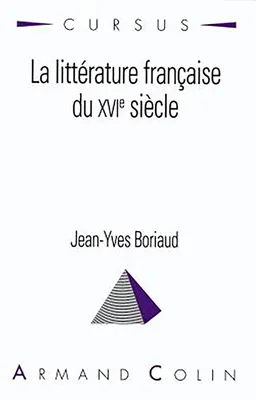 La littérature française du XVIe siècle | Jean-Yves Boriaud