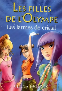 Les filles de l'Olympe. Vol. 1. Les larmes de cristal | Elena Kedros