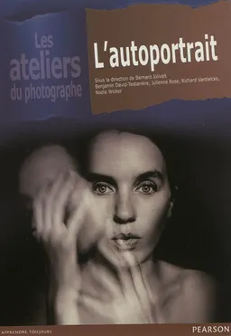 L'autoportrait | Benjamin David-Testanière, Julienne Rose, Richard Vantielcke, Nadia Wicker, Bernard Jolivalt