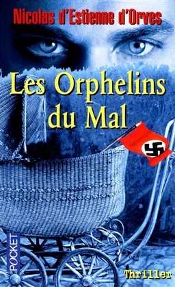 Les orphelins du mal | Nicolas d' Estienne d'Orves