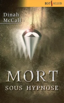Mort sous hypnose | Dinah McCall