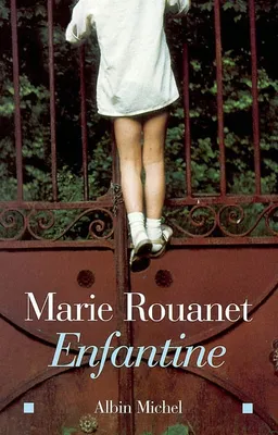 Enfantine | Marie Rouanet