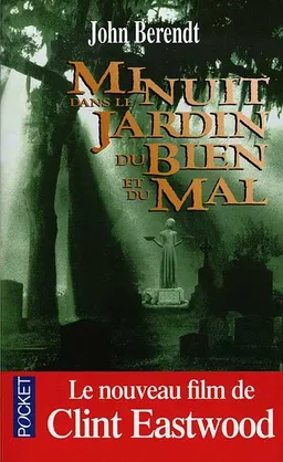Minuit dans le jardin du bien et du mal : Savannah, Géorgie, chronique d'une ville | John Berendt