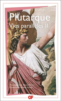Vies parallèles. Vol. 2. Vie de Démosthène, Vie de Cicéron, Vie de Thésée, Vie de Romulus, Vie de Dion, Vie de Brtus, Vie d'Artaxerxès | Plutarque, Jean Sirinelli