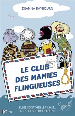 Le club des mamies flingueuses | Deanna Raybourn