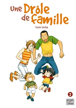 Une drôle de famille. Vol. 2 | Yumi Unita