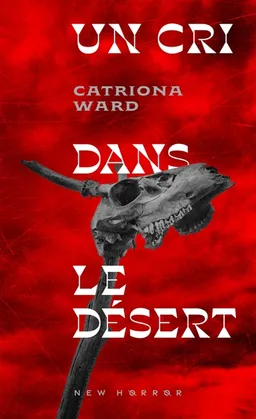 Un cri dans le désert | Catriona Ward