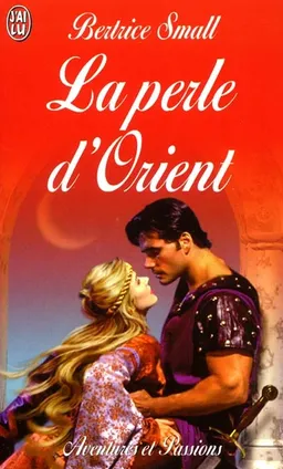 La perle d'Orient | Bertrice Small