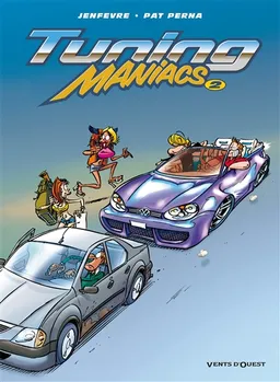 Tuning maniacs. Vol. 2 | Patrice Perna, Henri Jeanfaivre