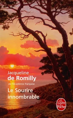 Le sourire innombrable : souvenirs | Jacqueline de Romilly