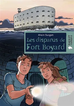 Les disparus de Fort Boyard | Alain Surget, Jean-Luc Serrano