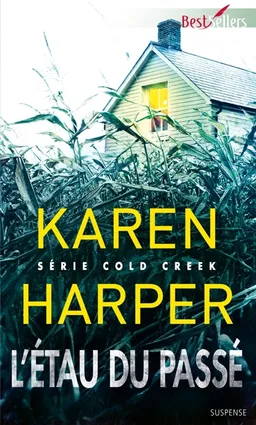 L'étau du passé : Cold Creek | Karen Harper