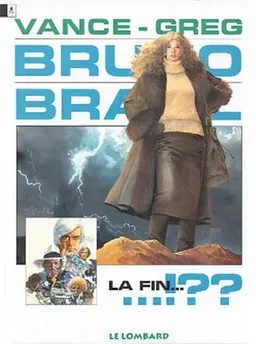 Bruno Brazil. Vol. 11. La fin...!?? | Greg, William Vance